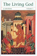 The Living God: A Catechism, Volumes 1 and 2