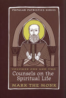 Popular Patristics 37 Counsels on the Spiritual Life: Volumes One and Two, Mark the Monk