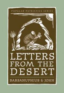 Popular Patristics 26 Letters From the Desert