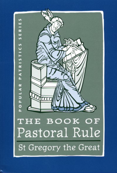 Popular Patristics 34 Book of Pastoral Rule: St. Gregory the Great
