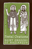 Popular Patristics 36 Festal Orations - Saint Gregory of Nazianzus
