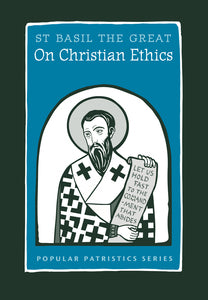 Popular Patristics 51 On Christian Ethics