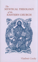 The Mystical Theology of the Eastern Church