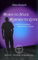 Born to Hate, Reborn to Love