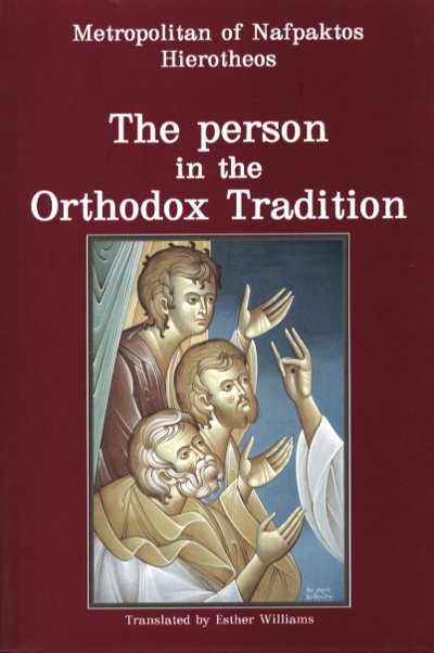 The Person in the Orthodox Tradition