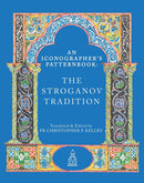 An Iconographer's Patternbook: The Stroganov Tradition
