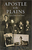 Apostle to the Plains: The Life of Fr. Nicola Yanney