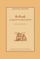 Be Ready: An Approach to the Mystery of Death