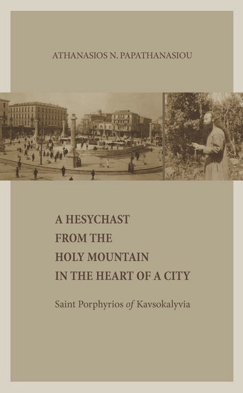A Hesychast from the Holy Mountain in the City