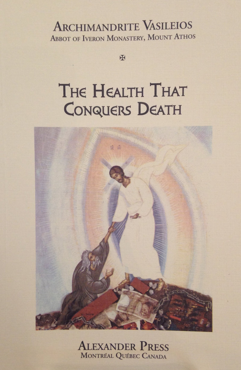 The Health That Conquers Death