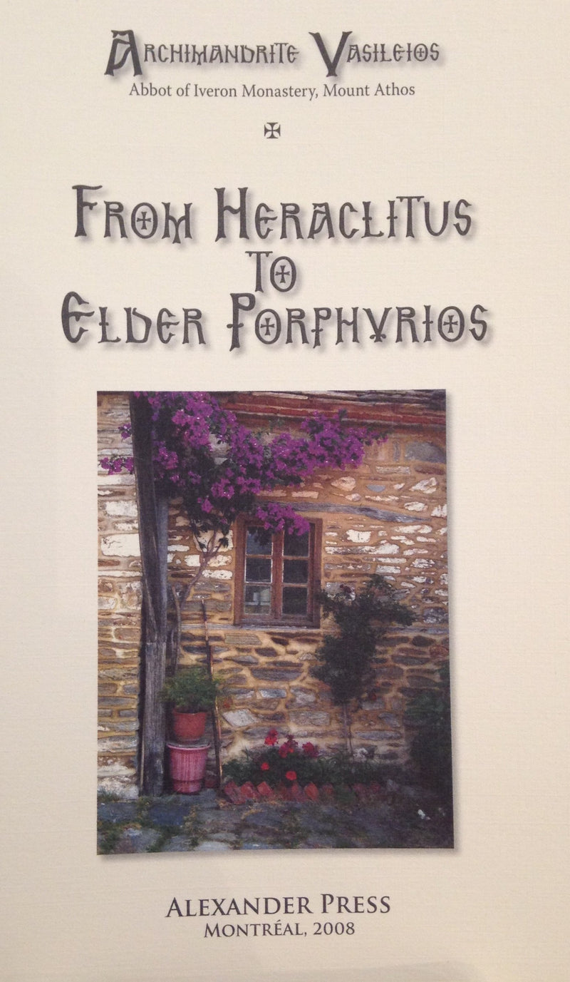 From Heraclitus to Elder Porphyrios