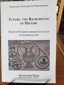 Future, The Background of History: Essays on Church Mission in an Age of Globalization