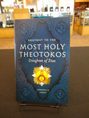 Akathist to the Most Holy Theotokos: Daughter of Zion