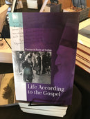 Life According to the Gospel