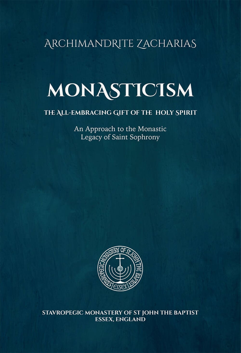 Monasticism: The All-Embracing Gift of the Holy Spirit