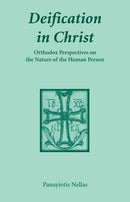 Deification in Christ: Orthodox Perspectives on the Nature of the Human Person