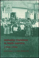 Orthodox Christians in North America: 1794-1994
