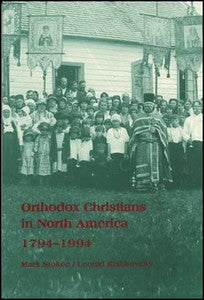 Orthodox Christians in North America: 1794-1994