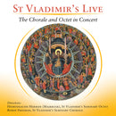 St Vladimir's Live: The Chorale and Octet in Concert (Audio CD)