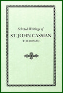 Selected Writings of St. John Cassian the Roman