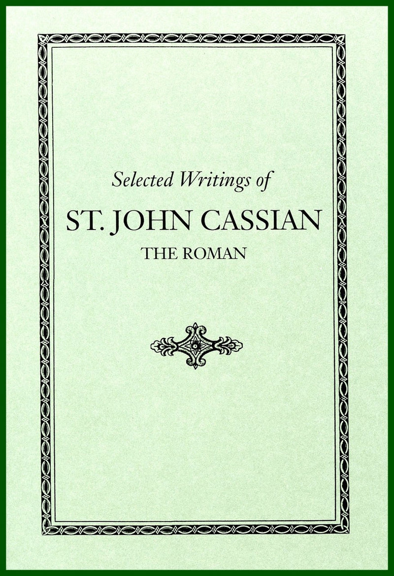 Selected Writings of St. John Cassian the Roman