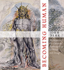 Becoming Human: Meditations on Christian Anthropology in Word and Image