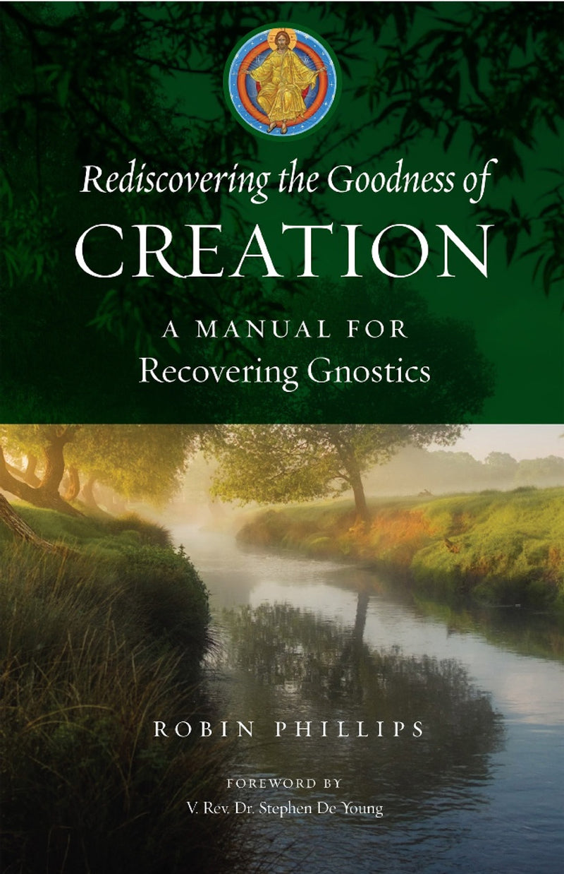 Rediscovering the Goodness of Creation