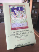 The Origins of the Christian Mystical Tradition: From Plato to Denys