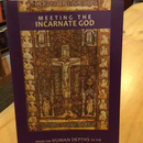 Meeting the Incarnate God