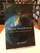 Beyond These Horizons