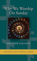 Why We Worship on Sunday