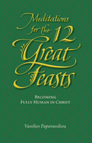 Meditations for the 12 Great Feasts