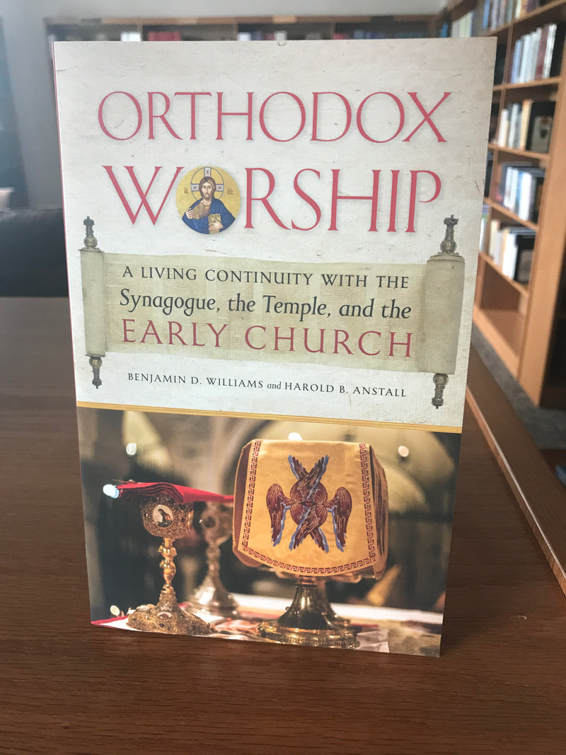 Orthodox Worship: A Living Continuity with the Synagogue, the Temple, and the Early Church