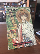 Byzantium and the Slavs