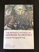 The Patristic Witness of Georges Florovksy: Essential Theological Writings
