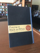 Praying in Black and White