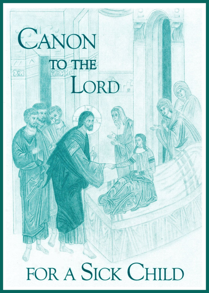 Canon to the Lord for a Sick Child
