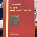 The Mind of the Orthodox Church (Second Edition - Revised 2017)