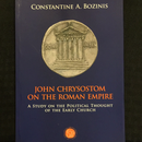 John Chrysostom on the Roman Empire A study on the Political Thought of the Early Church