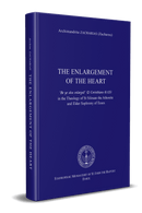 The Enlargement of the Heart: in the Theology of St Silouan the Athonite and St Sophrony of Essex: Hardcover