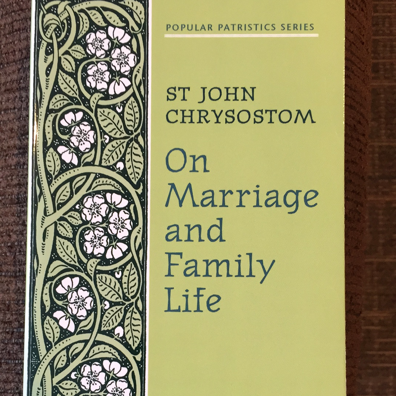 Popular Patristics 07 On marriage and family life