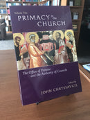 Primacy in the Church: The Office of Primate and the Authority of Councils (Volume 2)