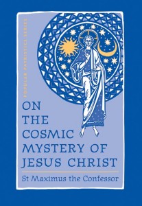 Popular Patristics 25 On the Cosmic Mystery of Jesus Christ