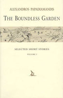 The Boundless Garden, Selected Short Stories: Volume 1