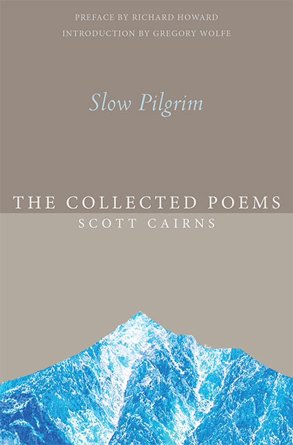 Slow Pilgrim: Collected Poems