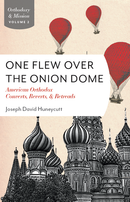 One Flew Over the Onion Dome: American Orthodox Converts, Reverts, & Retreads